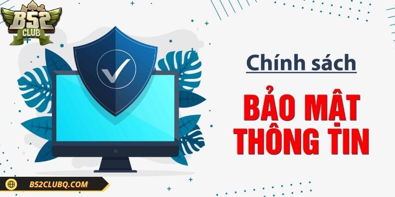 Thông tin được bảo vệ kỹ lưỡng từ nhiều lớp an toàn